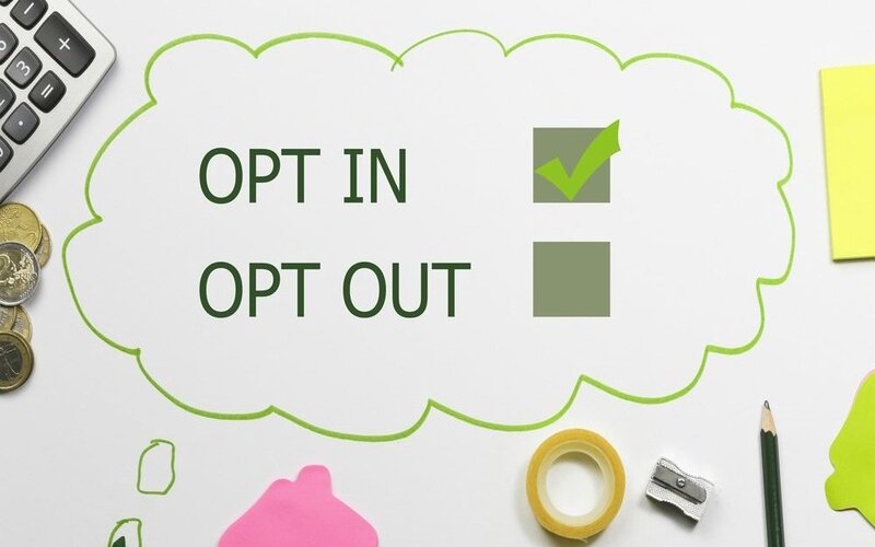 Ph&acirc;n biệt Opt out v&agrave; Opt in l&agrave; g&igrave;?