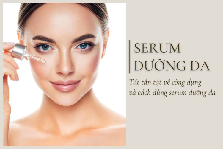 Serum dưỡng ẩm là gì? Top 10 serum cấp ẩm được yêu thích nhất hiện nay