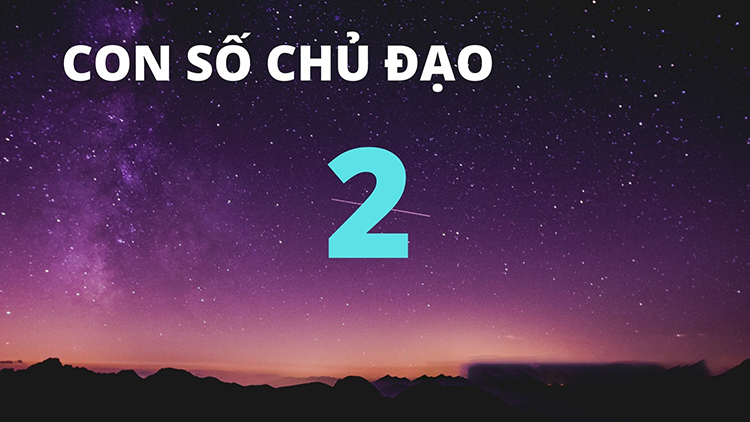 Ý nghĩa chung của th&acirc;̀n s&ocirc;́ học s&ocirc;́ 2 tại t&acirc;́t cả các vị trí (b&acirc;́t bi&ecirc;́n)