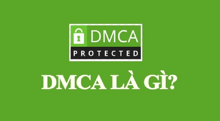 DMCA l&agrave; g&igrave;?
