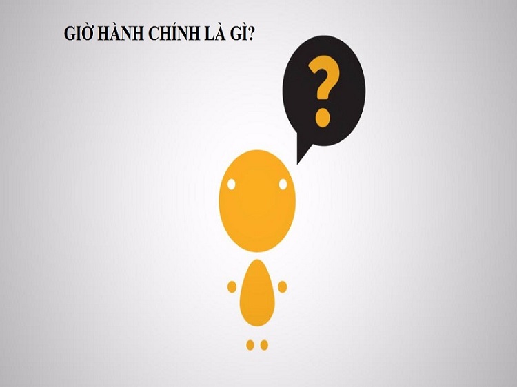 Giờ hành chính là gì? Quy định giờ hành chính làm việc theo bộ luật lao động