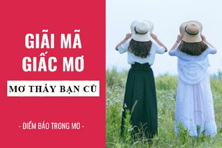 Nằm mơ thấy bạn c&ugrave;ng lớp