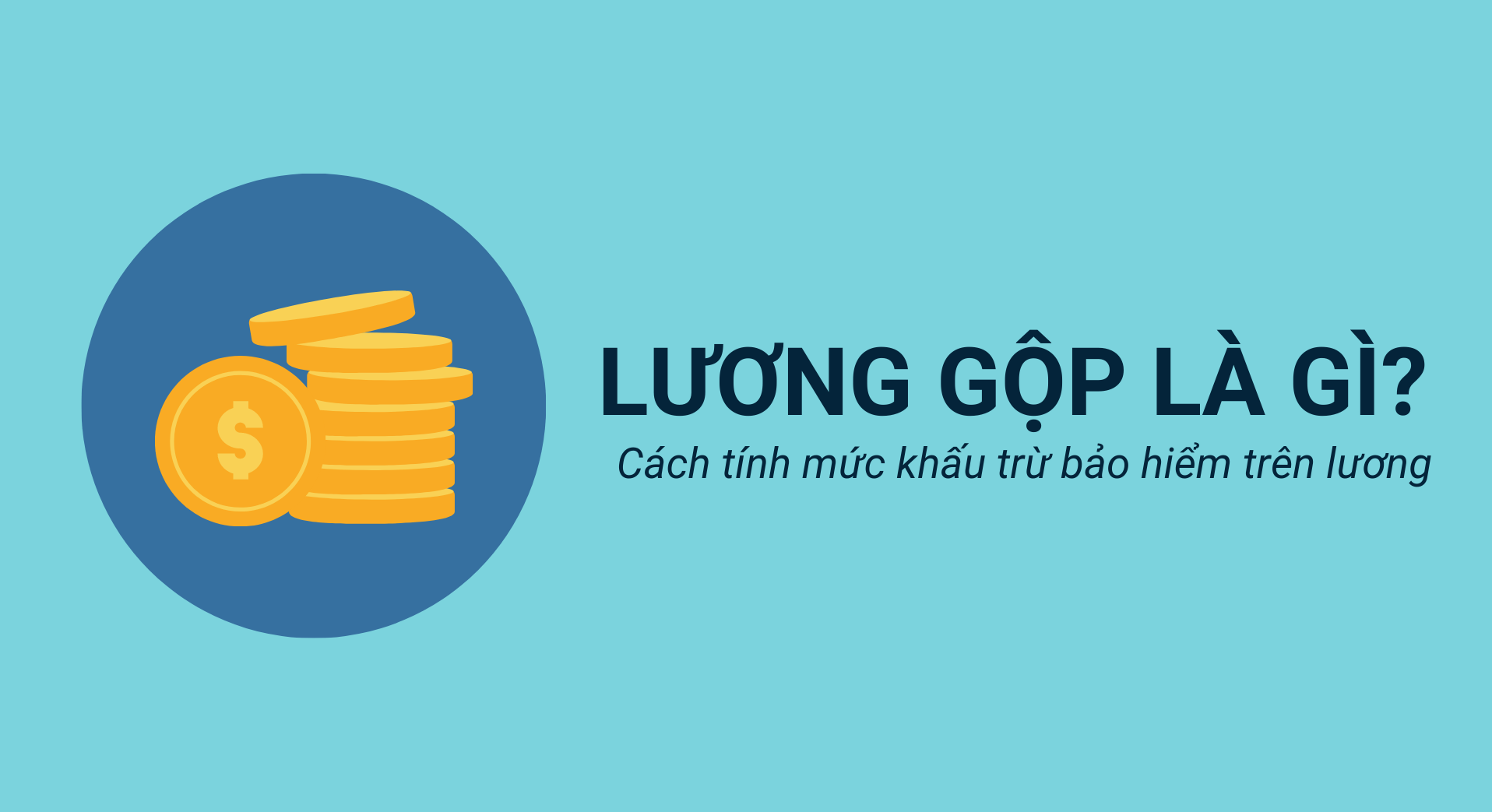 Lương gộp là gì? Sự khác biệt giữa lương ròng và lương gộp là gì?