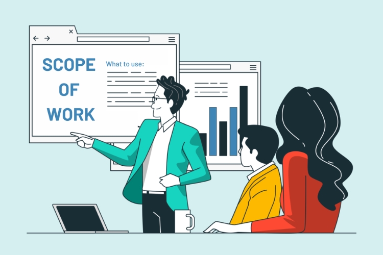 Scope of work là gì? Vai trò của Scope of work trong quản trị dự án